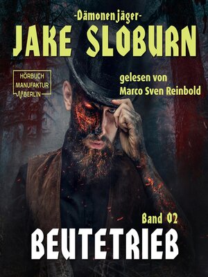 cover image of Beutetrieb--Dämonenjäger Jake Sloburn, Band 2 (ungekürzt)